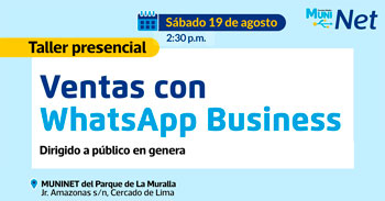 Taller Presencial "Ventas con whatsapp business" de la Municipalidad de Lima