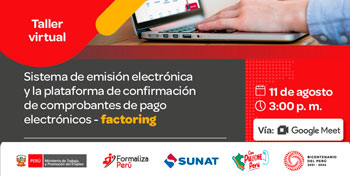 Taller Sistema de emisión electrónica y la plataforma de confirmación de comprobantes de pago electrónicos - factoring