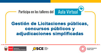 Taller online gratis "Gestión de Licitaciones públicas, concursos públicos y adjudicaciones simplificadas"