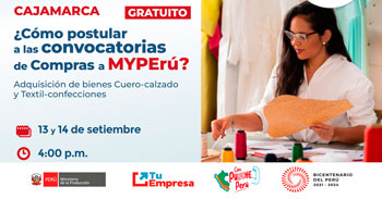 Capacitación presencial "¿Cómo postular a las convocatorias  de Compras a MYPErÚ?" Ministerio de la Producción