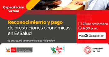 Capacitación online gratis "Reconocimiento y pago de prestaciones económicas en EsSalud" del MTPE