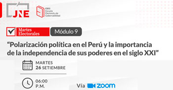 Conferencia Polarización política en el Perú y la importancia de la independencia de sus poderes en el siglo XXI
