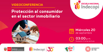 Conferencia online gratis "Protección al consumidor en el sector inmobiliario" del INDECOPI