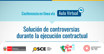 Conferencia online gratis "Solución de controversias durante la ejecución contractual" del OSCE