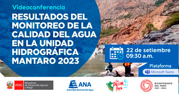 Conferencia online "Resultados del Monitoreo de la Calidad del Agua en la Unidad Hidrográfica Mantaro 2023" 