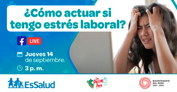 Consultorio EsSalud "¿Cómo actuar ante el estrés laboral?"