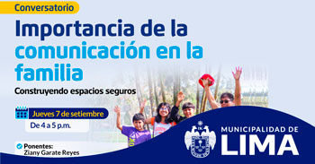 Conversatorio online gratis "Importancia de la comunicación en la familia" de la Municipalidad de Lima