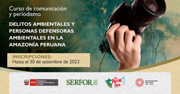  Curso online gratis "Delitos Ambientales y personas defensoras ambientales en la Amazonía Peruana"