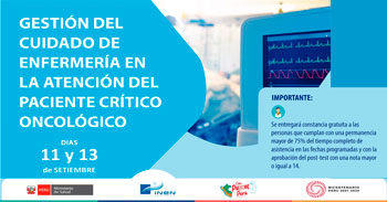 Curso online sobre "Gestión del Cuidado de Enfermería en la atención del Paciente Crítico Oncológico" del INEN