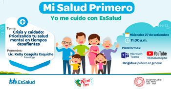EsSalud Digital "Crisis y cuidado: Priorizando tu salud mental en tiempos desafiantes"