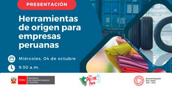 Evento presencial "Herramientas de origen para empresas peruanas" del Mincetur Perú