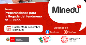 Evento online gratis "Preparándonos para la llegada del fenómeno de El Niño" del MINEDU