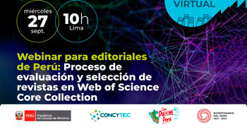 Webinar online para editoriales de Perú. Proceso de evaluación y selección de revistas en Web of Science Core Collection