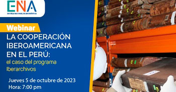  Webinar online gratis "La Cooperación Iberoamericana en el Perú: el caso del programa Iberarchivos"