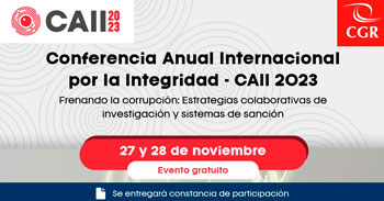 Conferencia Anual Internacional por la Integridad - CAII 2023 de La Contraloría 