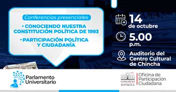 Conferencias presenciales Conociendo nuestra constitución política de 1993 y participación política y ciudadanía