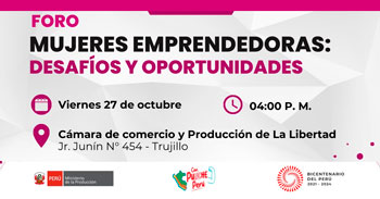 Foro presencial "Mujeres emprendedoras: desafíos y oportunidades" de PRODUCE