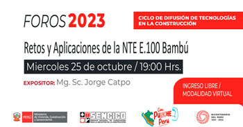 Foro online gratis "Retos y Aplicaciones de la NTE E.100 Bambú" del SENCICO