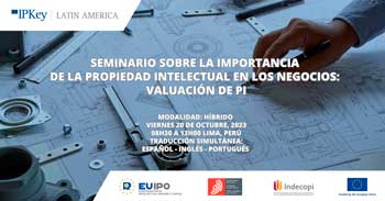 Seminario Presencial sobre la importancia de la "Propiedad Intelectual en los negocios: Valuación de PI"