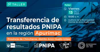 Taller presencial "Transferencia de Resultados e Innovación Pública del PNIPA en la region de Apurimac"