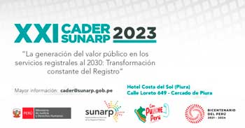 XXI Congreso Nacional del Derecho Registral - CADER 2023 de la SUNARP