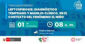 Capacitación online Leptospirosis: diagnóstico temprano y manejo clínico, en el contexto del fenómeno el niño