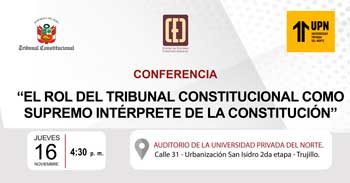 Conferencia presencial “El rol del Tribunal Constitucional como supremo intérprete de la Constitución" del TC