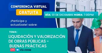 Conferencia online gratis "Liquidación y Valorización de Obras Públicas - buenas prácticas" de INGENIA CYC