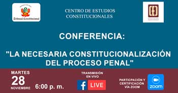 Conferencia online "La necesaria constitucionalización del proceso penal" del CEC