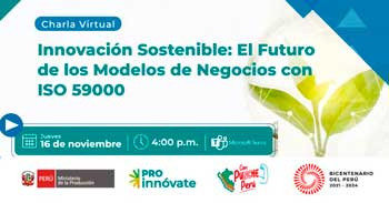 Conferencia virtual sobre la "Innovación Sostenible: El Futuro de los Modelos de Negocios con ISO 59000"