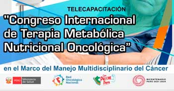 Congreso Internacional de Terapia Metabólica Nutricional Oncológica del INEN