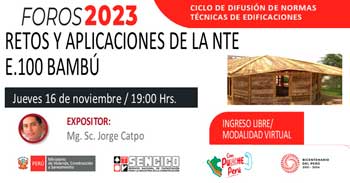 Foro online gratis "Retos y Aplicaciones de la E.100 Bambú" del SENCICO
