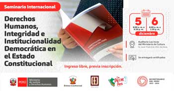 Seminario internacional Derechos humanos, integridad e institucionalidad democrática en el estado constitucional