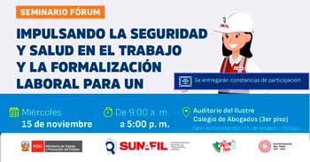 Seminario Presencial Impulsando la Seguridad y Salud en el Trabajo y la Formalización Laboral para un trabajo digno