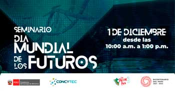 Seminario online gratis "Día Mundial de los Futuros" del CONCYTEC