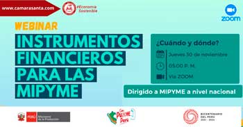 Webinar online gratis "Instrumentos Financieros para las MYPE"  de la Cámara de Comercio del Santa