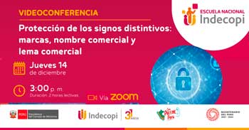 Conferencia online Protección de los signos distintivos: marcas, nombre comercial y lema comercial del INDECOPI