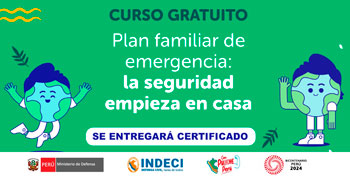 Curso online gratis "Plan familiar de emergencia: la seguridad empieza en casa" del INDECI - MINEDU