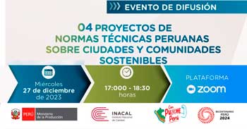 Evento online "04 Proyectos de Normas Técnicas Peruanas sobre Ciudades y Comunidades Sostenibles" del INACAL