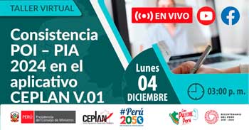 Taller online "Consistencia POI – PIA 2024 en el aplicativo ceplan V.01” de Ceplan Perú