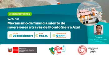 Webinar online Mecanismo de Financiamiento de Inversiones a través del Fondo Sierra Azul del MIDAGRI