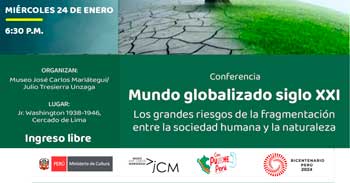 Conferencia presencial "Mundo globalizado siglo XXI" del Museo José Carlos Mariátegui