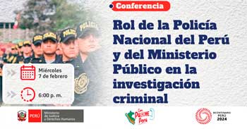 Conferencia presencial Rol de la Policía Nacional del Perú y del Ministerio Público en la investigación criminal