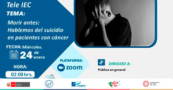 Evento online gratis sobre "Morir antes: Hablemos del suicidio en pacientes con cáncer" del INEN