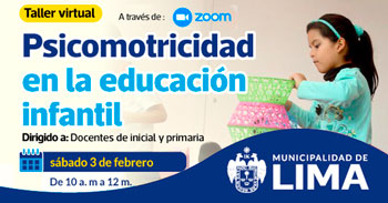 Taller online "Psicomotricidad en la educación infantil" de la Municipalidad de Lima