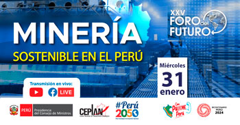 XXIV Foro del Futuro. Minería sostenible en el perú de Ceplan Perú