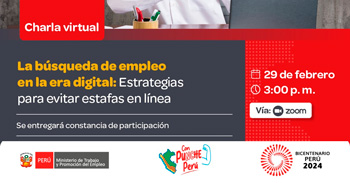 Charla online gratis La búsqueda de empleo en la era digital: Estrategias para evitar estafas en línea del MTPE