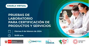 Charla online "Pruebas de laboratorio para certificación de productos y servicios" de ProCiencia