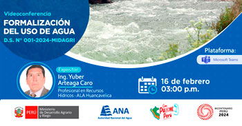 Conferencia online "Formalización del Uso de Agua D.S. N.° 001-2024-MIDAGRI"  de la ANA
