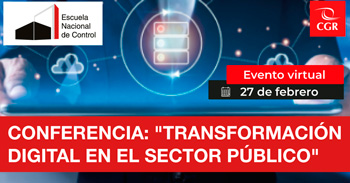 Conferencia online "Transformación Digital en el Sector Público" de la Escuela Nacional de Control